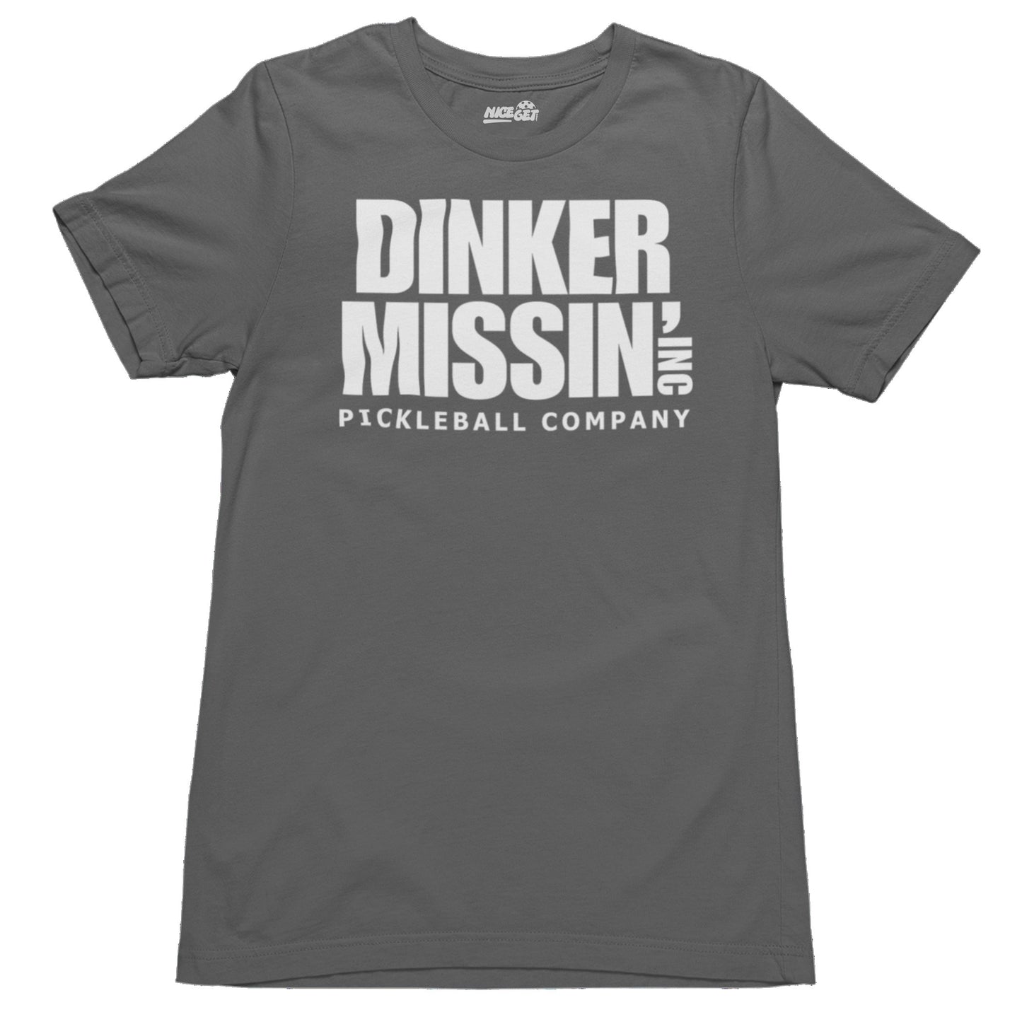 Dinker Missin Pickleball Company Tee