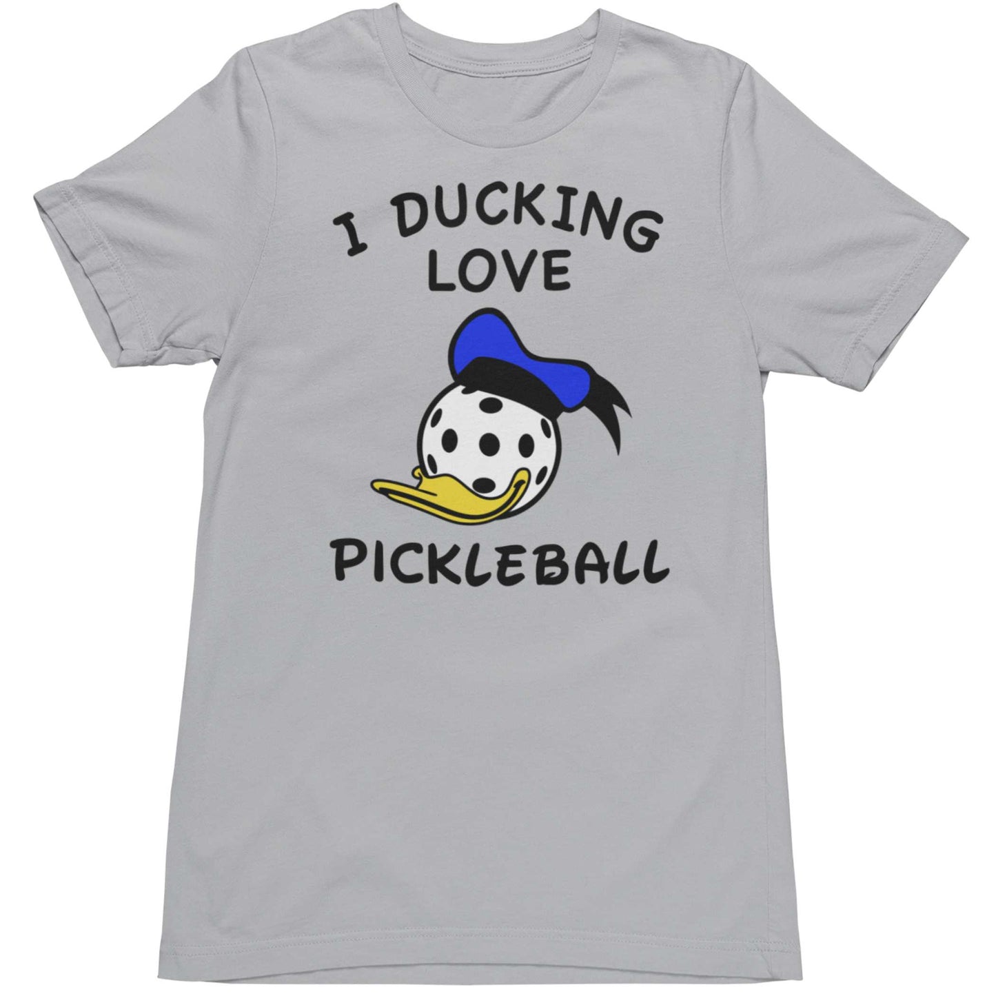 I Ducking Love Pickleball Tee